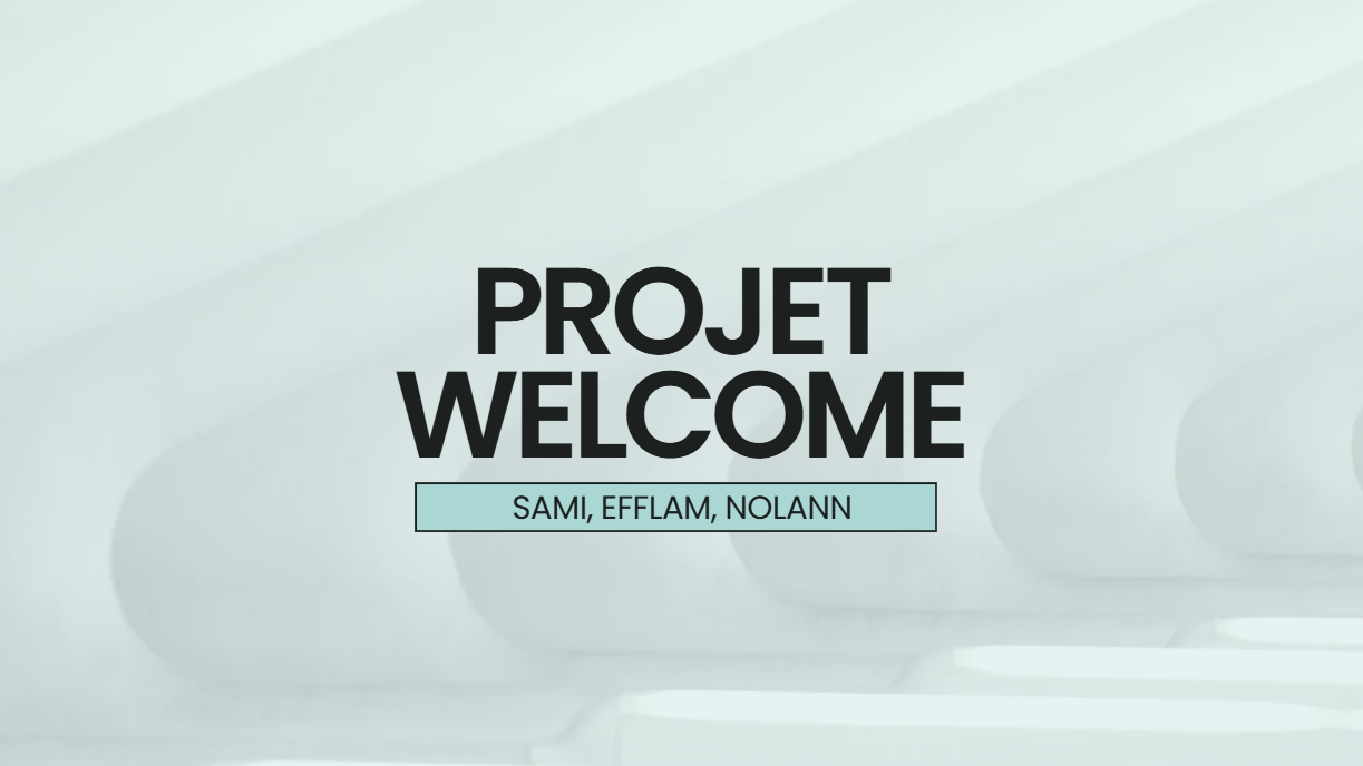 Projet Welcome